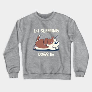 I love sleep Crewneck Sweatshirt